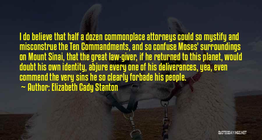 Mount Sinai Quotes By Elizabeth Cady Stanton