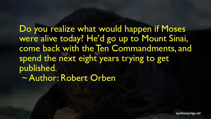 Mount Sinai Quotes By Robert Orben