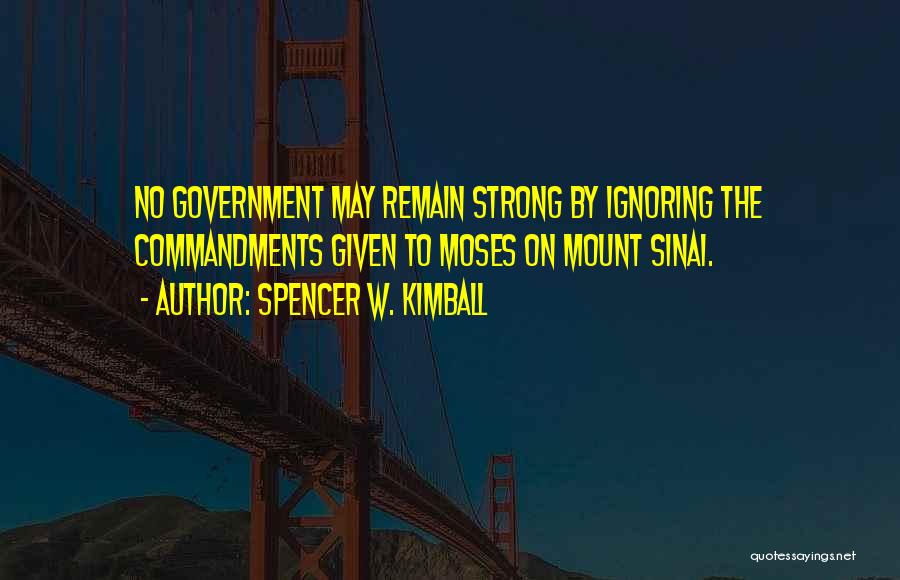 Mount Sinai Quotes By Spencer W. Kimball