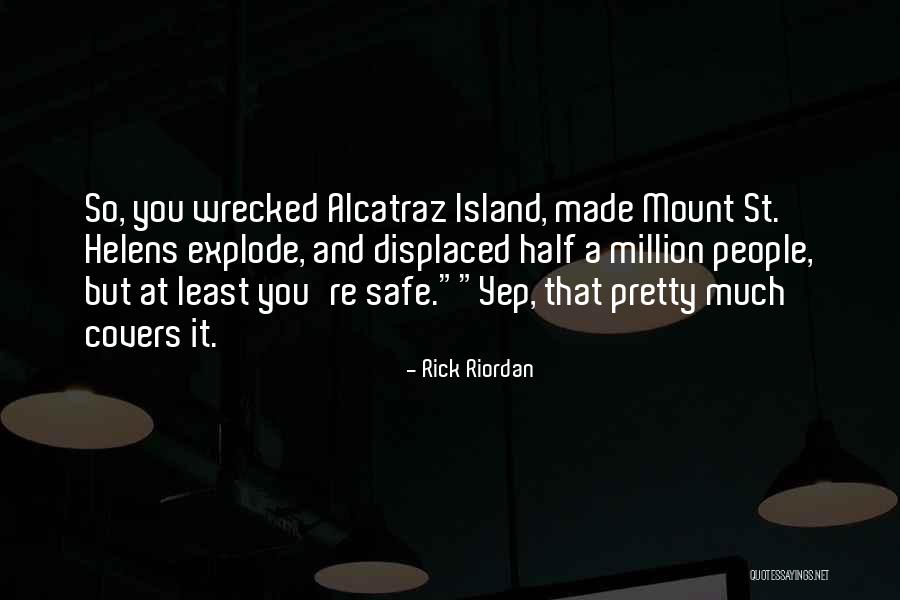 Mount St Helens Quotes By Rick Riordan