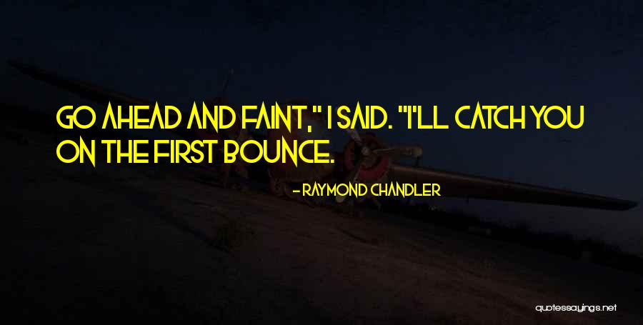 Mount Titlis Quotes By Raymond Chandler Mount Titlis Quotes By Raymond Chandler