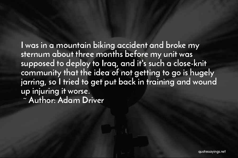 Mountain Biking Quotes By Adam Driver