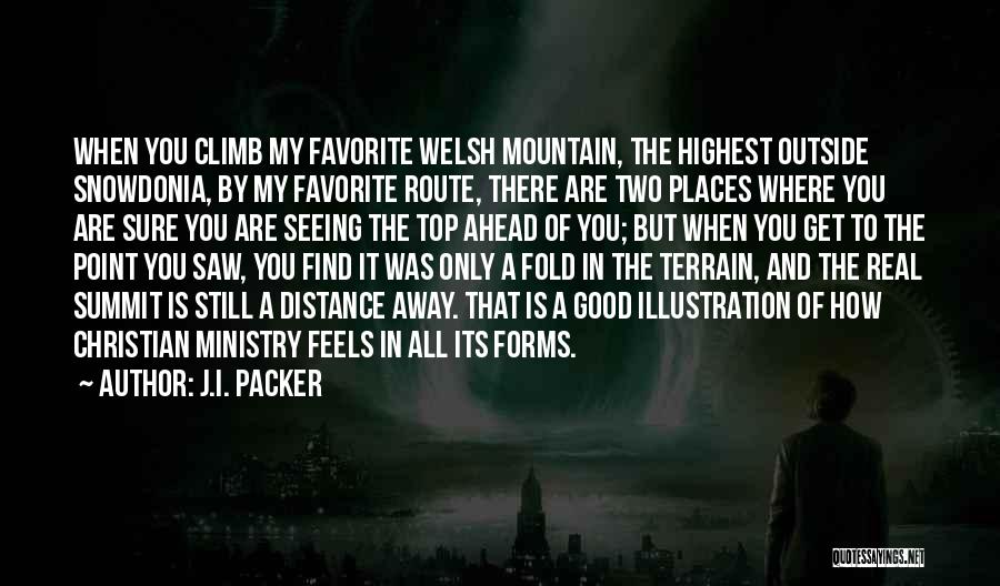 Mountain Climb Quotes By J.I. Packer