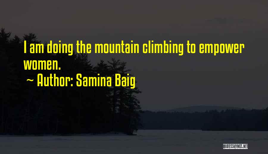 Mountain Climbing Quotes By Samina Baig