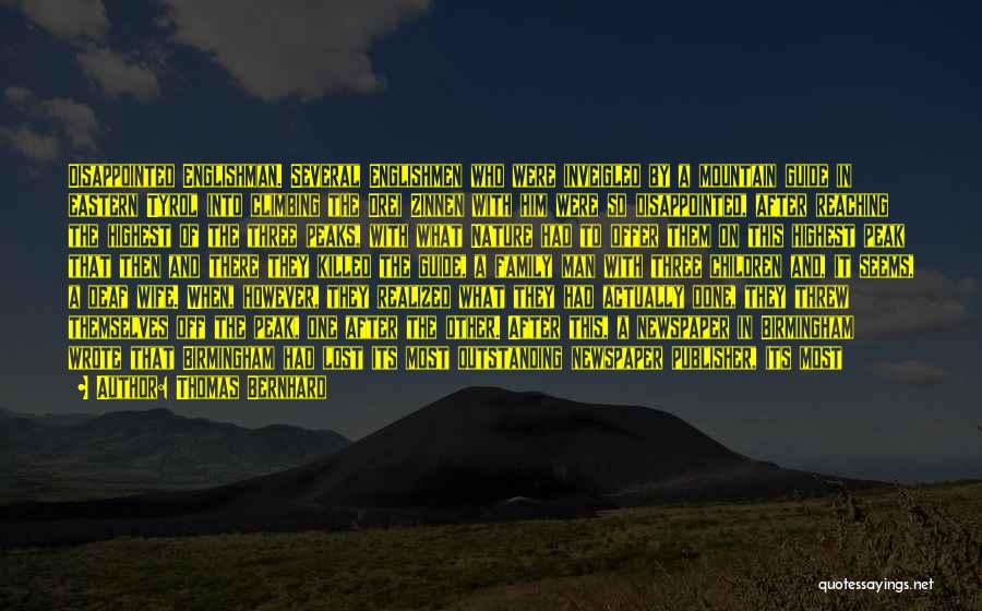 Mountain Climbing Quotes By Thomas Bernhard