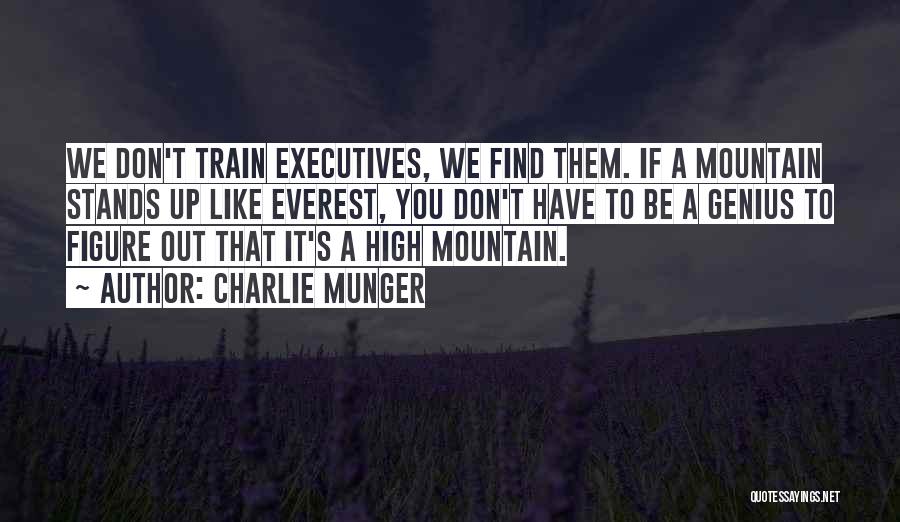 Mountain Everest Quotes By Charlie Munger