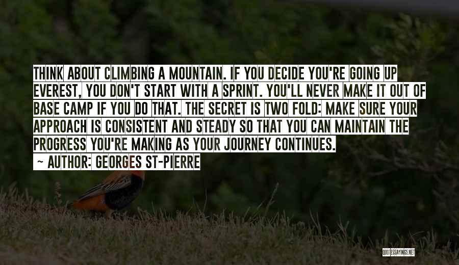 Mountain Everest Quotes By Georges St-Pierre