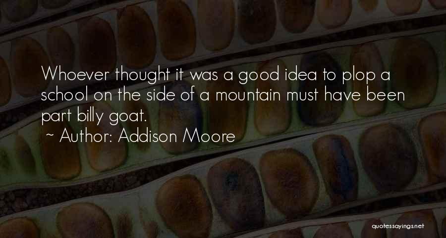 Mountain Goat Quotes By Addison Moore