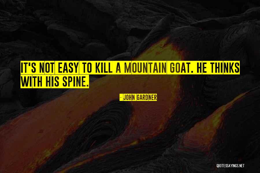 Mountain Goat Quotes By John Gardner