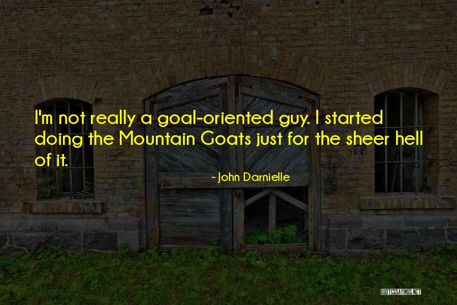 Mountain Goats Quotes By John Darnielle