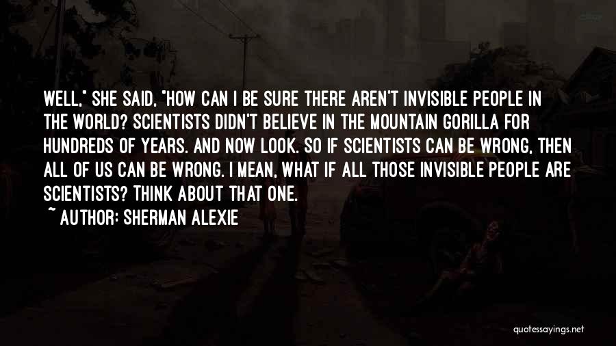 Mountain Gorilla Quotes By Sherman Alexie