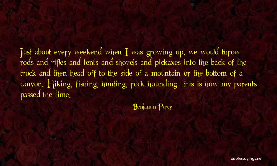 Mountain Hiking Quotes By Benjamin Percy Mountain Hiking Quotes By Benjamin Percy