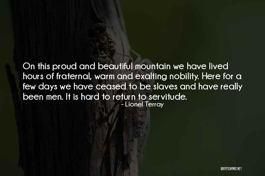 Mountain Hiking Quotes By Lionel Terray Mountain Hiking Quotes By Lionel Terray