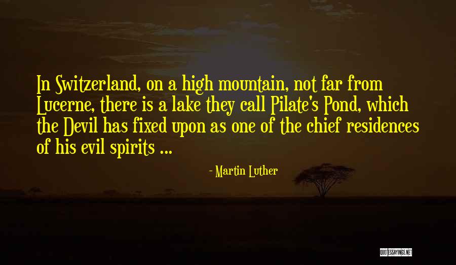 Mountain Lakes Quotes By Martin Luther Mountain Lakes Quotes By Martin Luther
