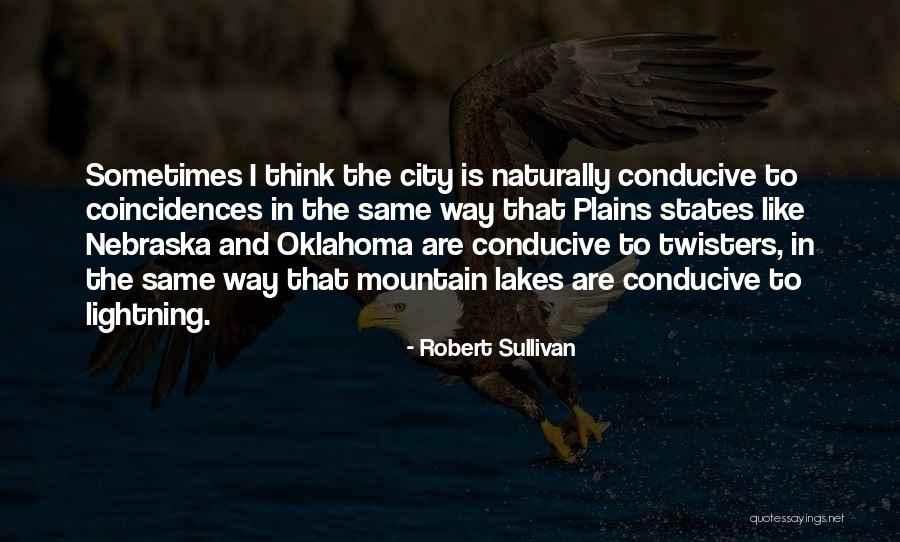 Mountain Lakes Quotes By Robert Sullivan Mountain Lakes Quotes By Robert Sullivan