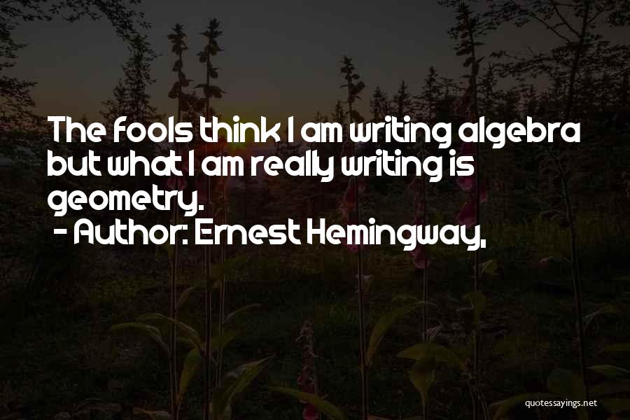 Mountain Man Movie Quotes By Ernest Hemingway,