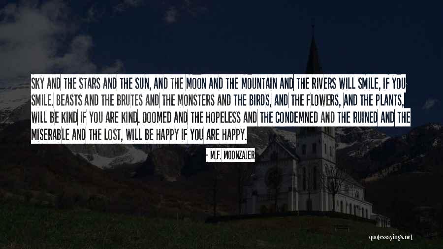 Mountain Monsters Quotes By M.F. Moonzajer