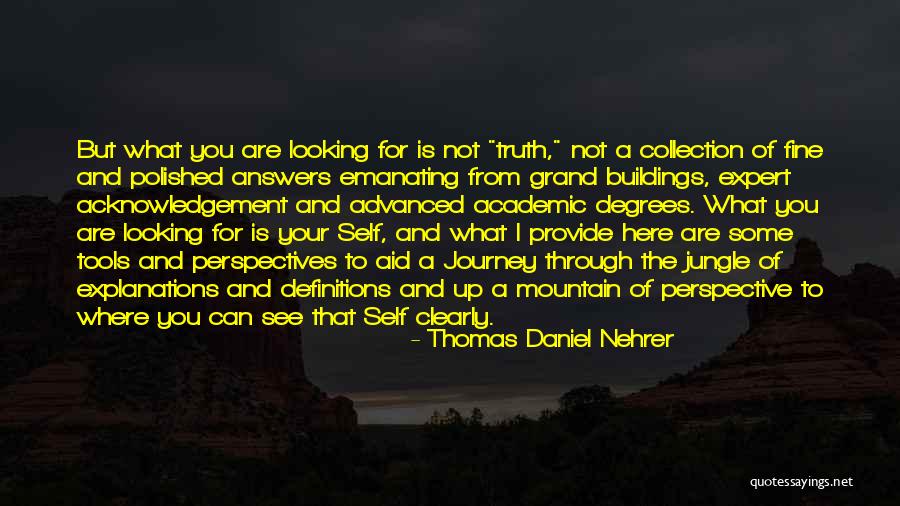 Mountain Philosophy Quotes By Thomas Daniel Nehrer Mountain Philosophy Quotes By Thomas Daniel Nehrer