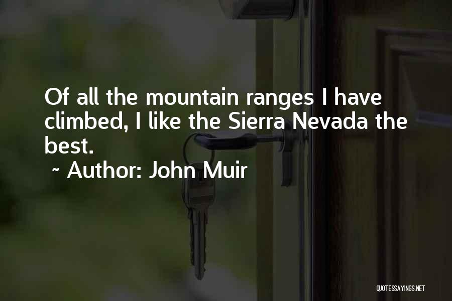 Mountain Ranges Quotes By John Muir