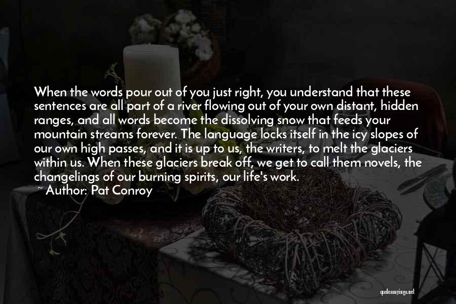 Mountain Ranges Quotes By Pat Conroy