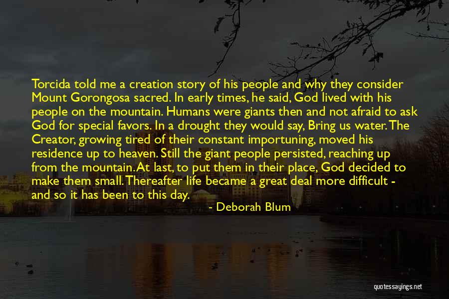 Mountain Small Quotes By Deborah Blum Mountain Small Quotes By Deborah Blum