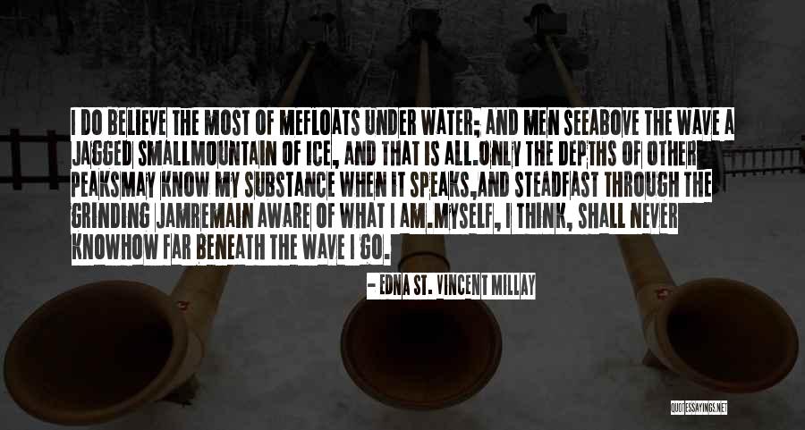 Mountain Small Quotes By Edna St. Vincent Millay Mountain Small Quotes By Edna St. Vincent Millay