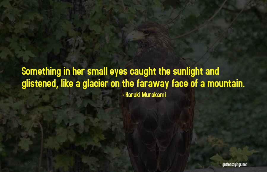 Mountain Small Quotes By Haruki Murakami Mountain Small Quotes By Haruki Murakami