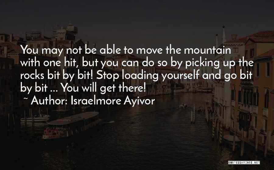 Mountain Small Quotes By Israelmore Ayivor