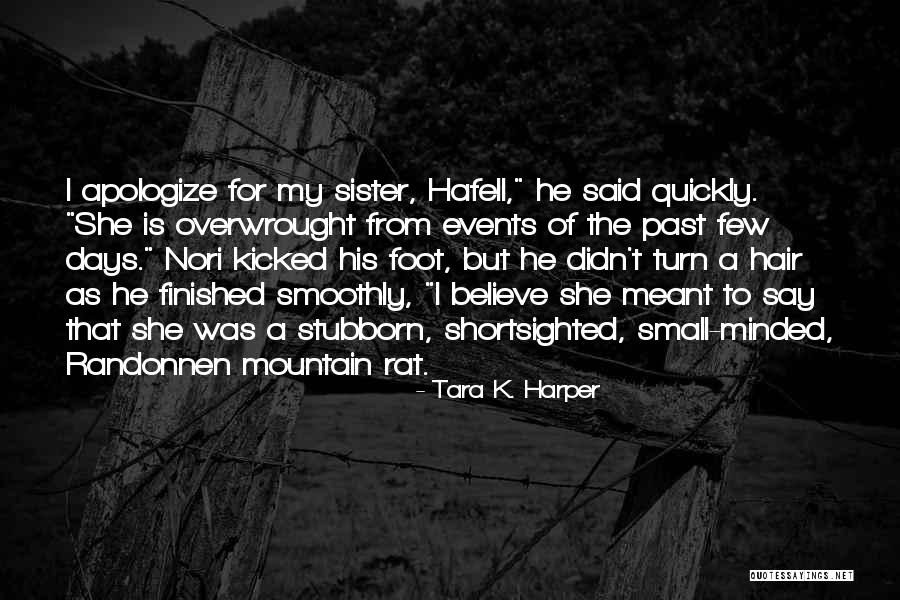 Mountain Small Quotes By Tara K. Harper Mountain Small Quotes By Tara K. Harper