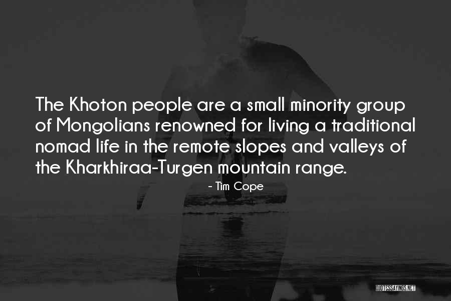 Mountain Small Quotes By Tim Cope Mountain Small Quotes By Tim Cope