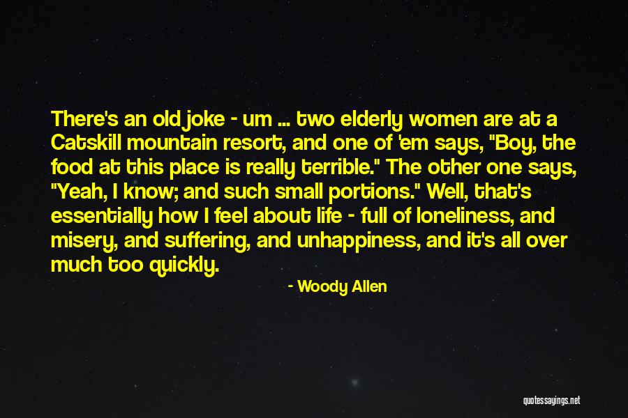 Mountain Small Quotes By Woody Allen Mountain Small Quotes By Woody Allen