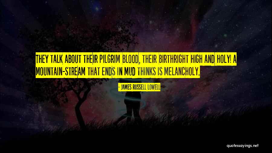 Mountain Stream Quotes By James Russell Lowell Mountain Stream Quotes By James Russell Lowell