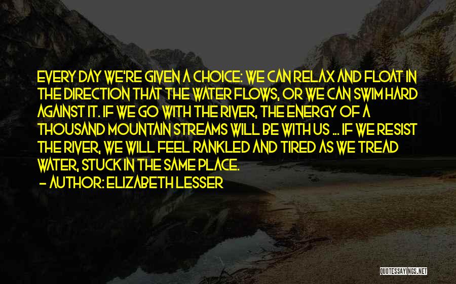 Mountain Streams Quotes By Elizabeth Lesser