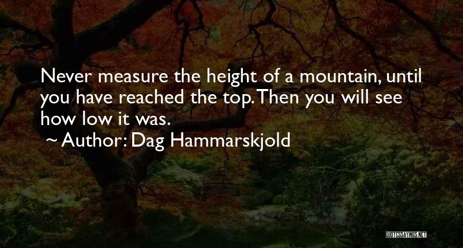 Mountain Top Quotes By Dag Hammarskjold