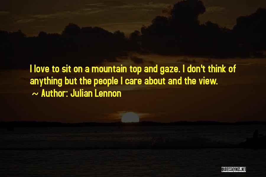 Mountain Top Quotes By Julian Lennon