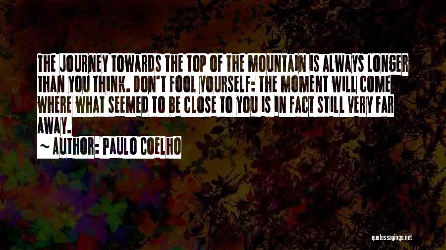 Mountain Top Quotes By Paulo Coelho