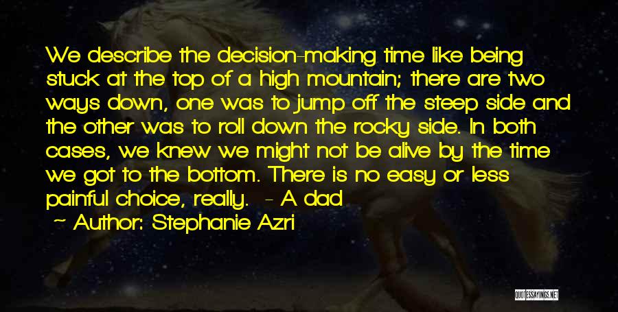 Mountain Top Quotes By Stephanie Azri