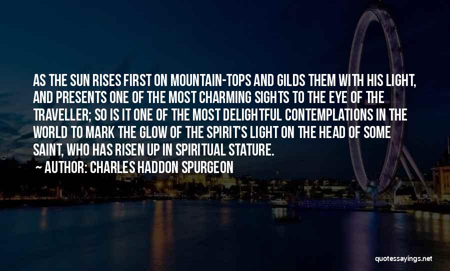 Mountain Tops Quotes By Charles Haddon Spurgeon