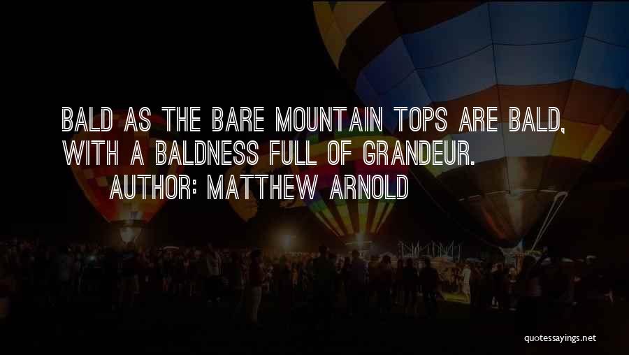 Mountain Tops Quotes By Matthew Arnold