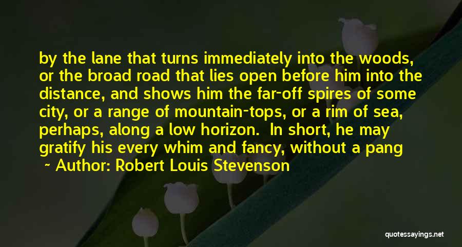 Mountain Tops Quotes By Robert Louis Stevenson