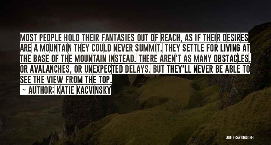 Mountain View Quotes By Katie Kacvinsky