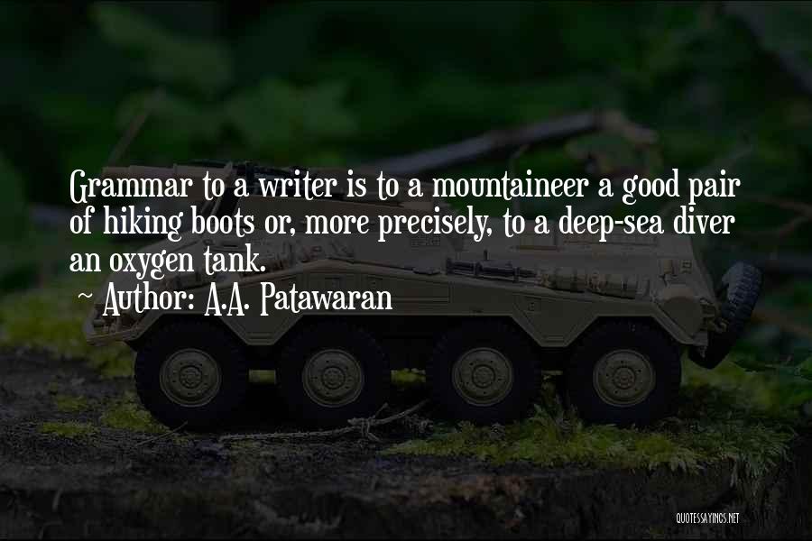 Mountaineer Quotes By A.A. Patawaran