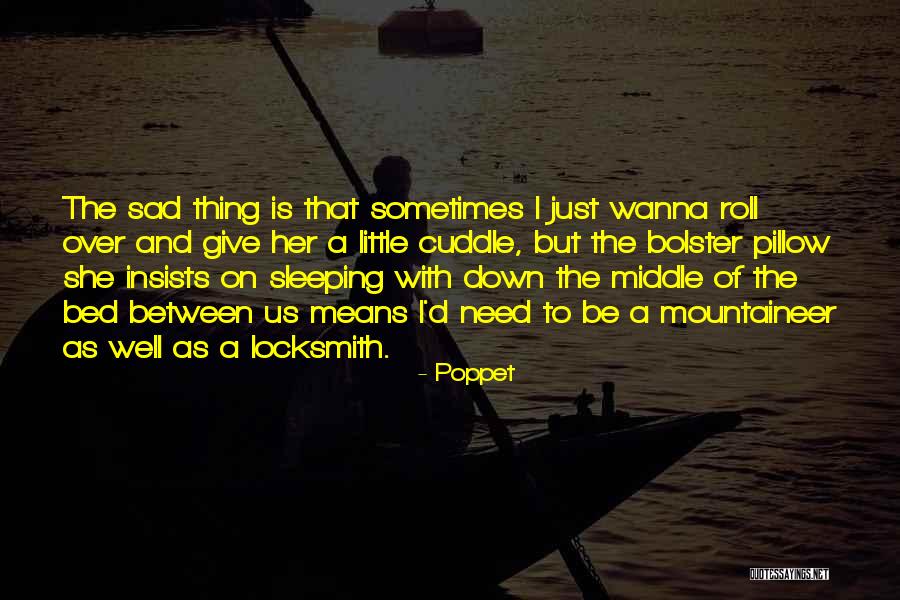 Mountaineer Quotes By Poppet Mountaineer Quotes By Poppet