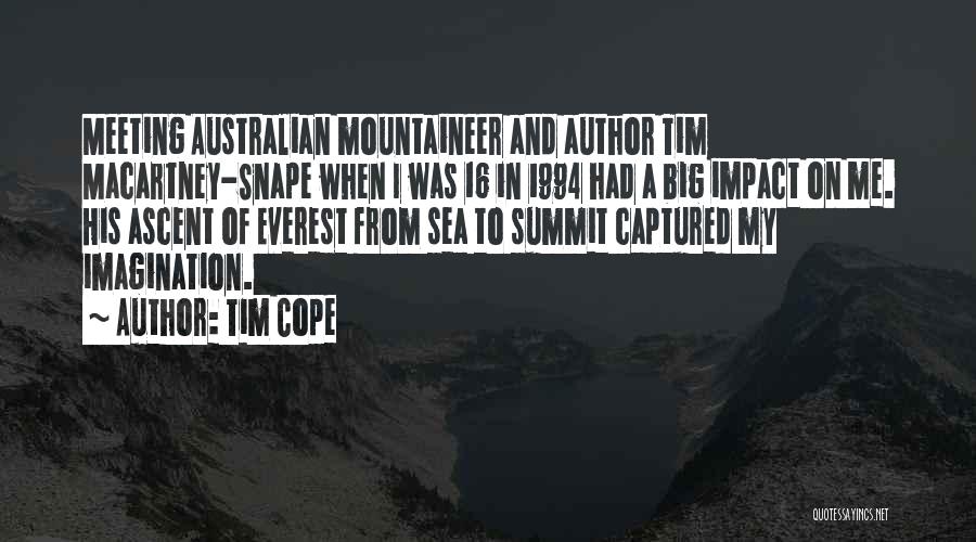Mountaineer Quotes By Tim Cope