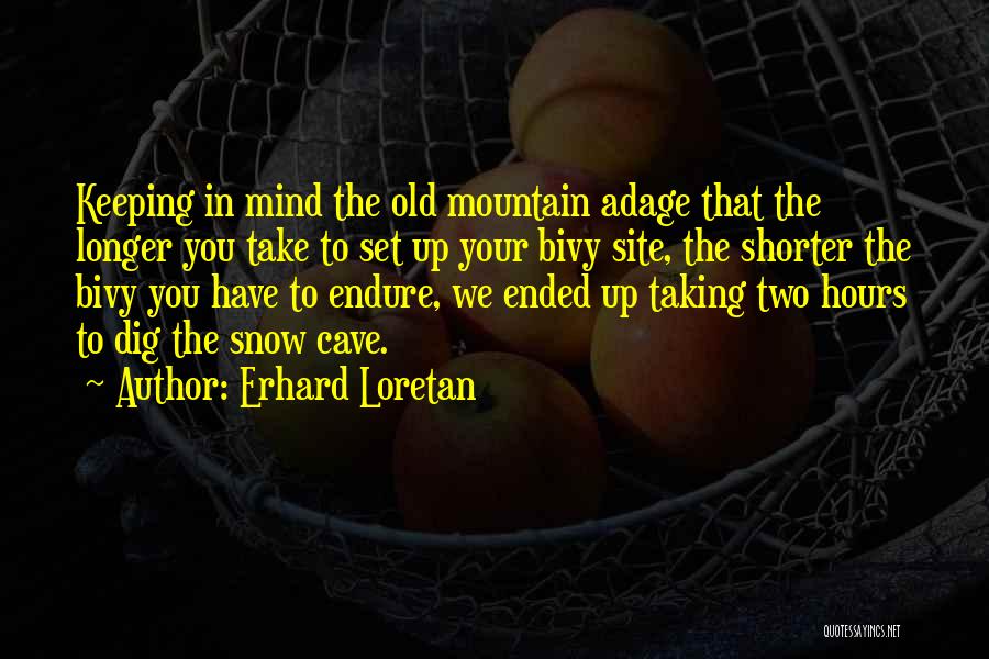 Mountaineering Quotes By Erhard Loretan