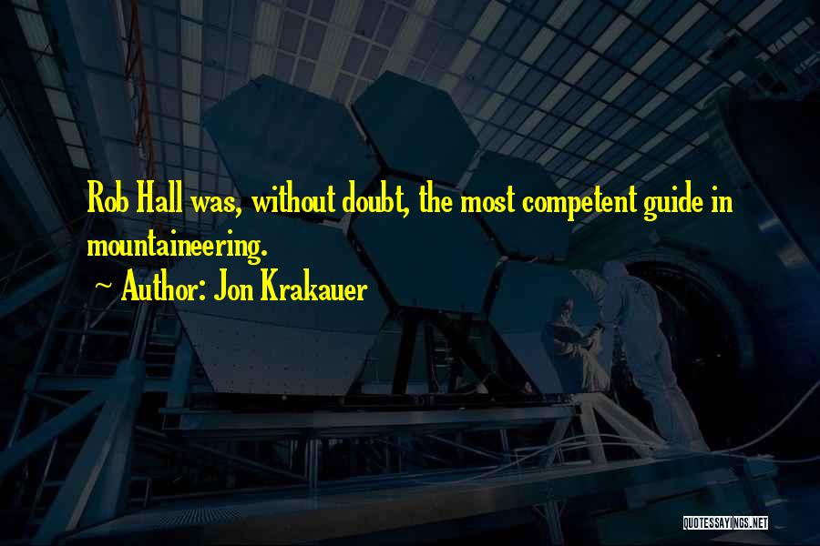 Mountaineering Quotes By Jon Krakauer