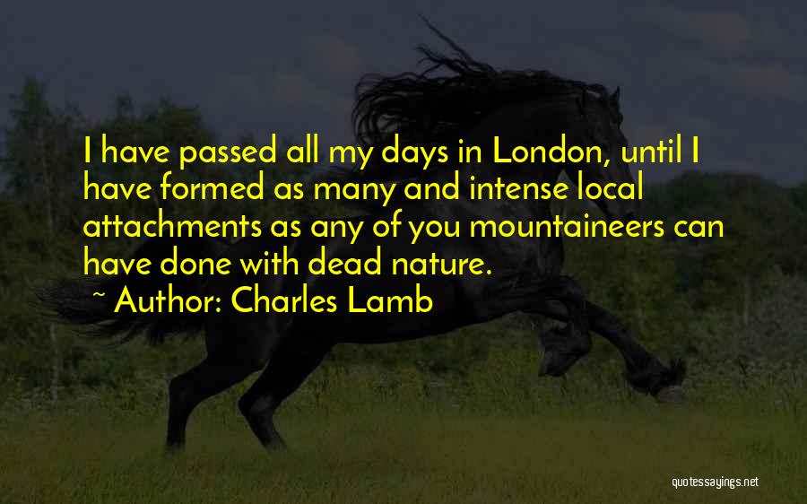 Mountaineers Best Quotes By Charles Lamb