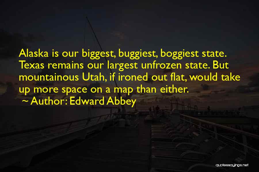 Mountainous Quotes By Edward Abbey
