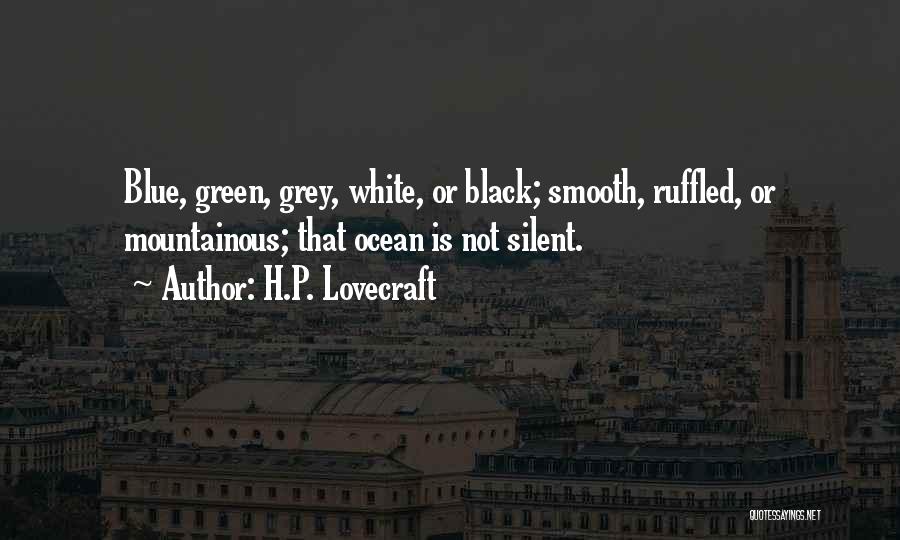 Mountainous Quotes By H.P. Lovecraft