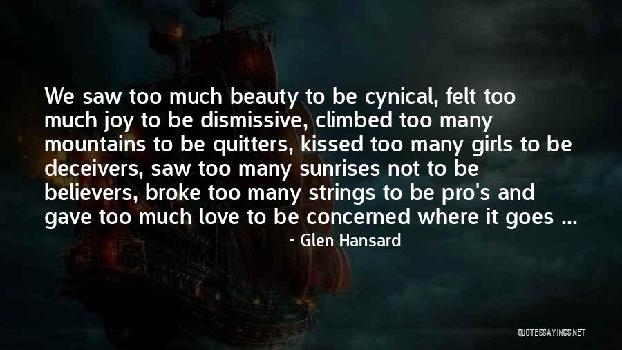 Mountains And Beauty Quotes By Glen Hansard Mountains And Beauty Quotes By Glen Hansard